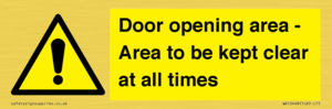 Door opening area - Area to be kept clear at all times